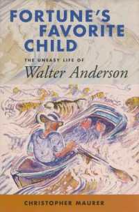Fortune's Favorite Child : The Uneasy Life of Walter Anderson