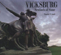 Vicksburg : Sentinels of Stone