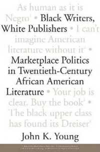 黒人作家と白人出版者：２０世紀アフリカ系アメリカ人文学における市場の政治学<br>Black Writers, White Publishers : Marketplace Politics in Twentieth- Century African American Literature