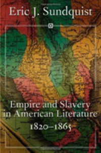 アメリカ文学における帝国と奴隷制1820-1865年<br>Empire and Slavery in American Literature, 1820-1865