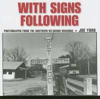 With Signs Following : Photographs from the Southern Religious Roadside