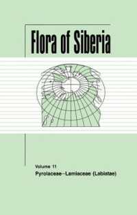 シベリアの植物相：第１１巻<br>Flora of Siberia, Vol. 11 : Pyrolaceae-Lamiaceae (Flora of Siberia)