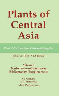 Plants of Central Asia - Plant Collection from China and Mongolia, Vol. 6 : Equisetaceae-Butomaceae Bibliography (Plants of Central Asia)