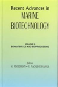 Recent Advances in Marine Biotechnology : Biomaterials and Bioprocessing
