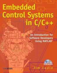 Embedded Control Systems in C/C++ : An Introduction for Software Developers Using Matlab （PAP/CDR）