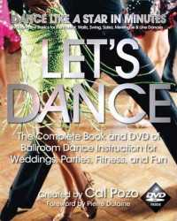 Let's Dance : The Complete Book and DVD of Ballroom Dance Instruction for Weddings, Parties, Fitness, and Fun (Let's Dance) （PAP/DVD）