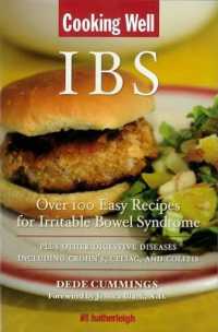 Cooking Well: IBS : Over 100 Easy Recipes for Irritable Bowel Syndrome Plus other digestive Diseases Including Crohn's, Celiac and Colit