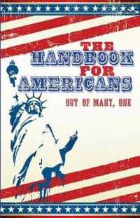The Handbook for Americans : Out of Many, One: a Book to Benefit the People (Little Book. Big Idea.)