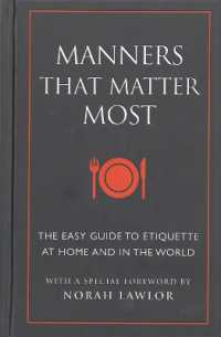 Manners That Matter Most : The Easy Guide to Etiquette at Home and in the World