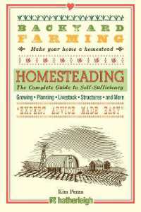 Backyard Farming: Homesteading : The Complete Guide to Self-Sufficiency