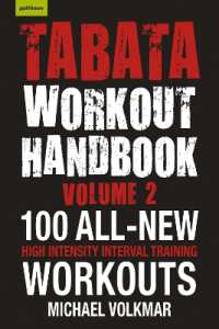 Tabata Workout Handbook, Volume 2 : More than 100 All-New, High Intensity Interval Training Workouts (HIIT) for All