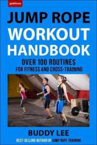 101 Best Jump Rope Workouts : The Ultimate Handbook for the Greatest Exercise on the Planet