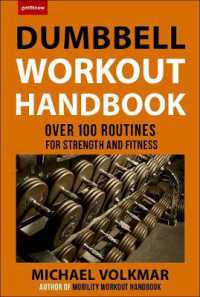 The Dumbbell Workout Handbook: Weight Loss : The Best Workouts for Torching Fat and Burning Calories Like Never before