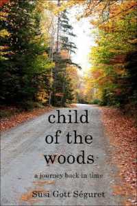 Child of the Woods : An Appalachian Odyssey