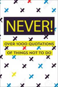 Never! : Over 750 Things You Should Never Do
