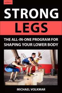 Strong Legs : The All-In-One Program for Shaping Your Lower Body - over 200 Workouts