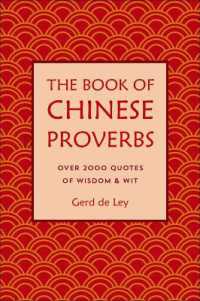 The Book of Chinese Proverbs : A Collection of Timeless Wisdom, Wit, Sayings & Advice