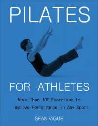 Pilates for Athletes : More than 200 Exercises and Flows to Improve Performance in Any Sport