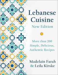 Lebanese Cuisine, New Edition : More than 185 Simple, Delicious, Authentic Recipes