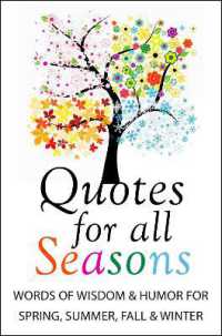 Quotes for All Seasons : Words of Wisdom and Humor for Spring, Summer, Fall and Winter
