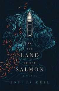 In the Land of the Salmon : A Novel of Alaska
