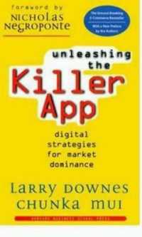 市場征服のためのデジタル戦略<br>Unleashing the Killer App : Digital Strategies for Market Dominance