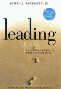 Leading Quietly : An Unorthodox Guide to Doing the Right Thing