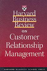 Harvard Business Review on Customer Relationship Management