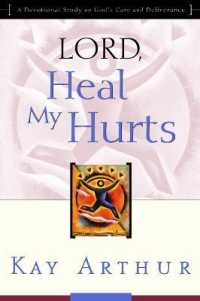 Lord, Heal My Hurts : Lord, Heal My Hurts