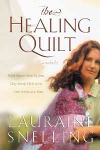 The Healing Quilt : The Healing Quilt