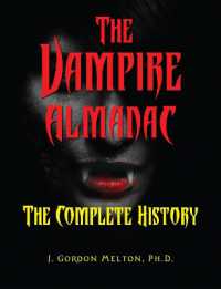 The Vampire Almanac : The Complete History (Real Unexplained!)