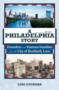 A Philadelphia Story : Founders and Famous Families from the City of Brotherly Love