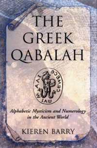 Greek Qabalah : Alphabetic Mysticism and Numerology in the Ancient World