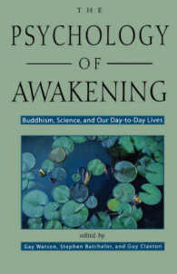 The Psychology of Awakening : Buddhism, Science, and Our Day-To-Day Lives
