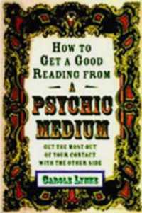 How to Get a Good Reading from a Psychic Medium : Get the Most out of Your Contact with the Other Side