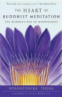 The Heart of Buddhist Meditation : The Buddha's Way of Mindfulness