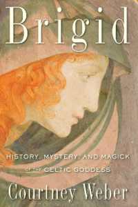 Brigid : History, Mystery, and Magick of the Celtic Goddess