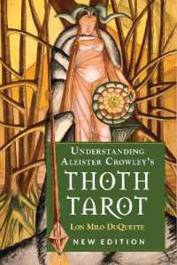 Understanding Aleister Crowley's Thoth Tarot (Understanding Aleister Crowley's Thoth Tarot)