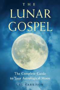 The Lunar Gospel : The Complete Guide to Your Astrological Moon (The Lunar Gospel)