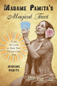 Madame Pamita's Magical Tarot : Using the Cards to Make Your Dreams Come True (Madame Pamita's Magical Tarot)