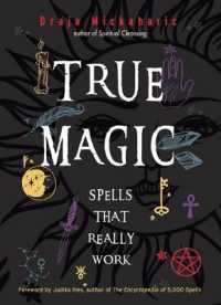 True Magic : Spells That Really Work