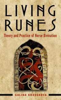 Living Runes : Theory and Practice of Norse Divination （2ND）