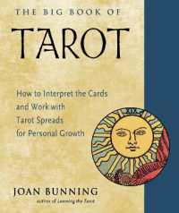 The Big Book of Tarot : How to Interpret the Cards and Work with Tarot Spreads for Personal Growth (The Big Book of Tarot)