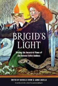 Brigid's Light : Tending the Ancestral Flame of the Beloved Celtic Goddess