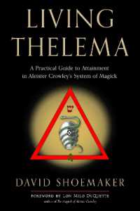 Living Thelema : A Practical Guide to Attainment in Aleister Crowley's System of Magick