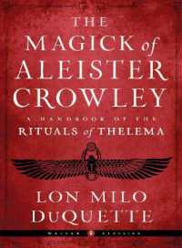 The Magick of Aleister Crowley : A Handbook of the Rituals of Thelema Weiser Classics (Weiser Classics)