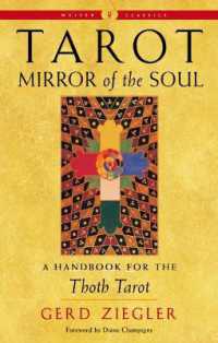 Tarot: Mirror of the Soul - New Edition : A Handbook for the Thoth Tarot Weiser Classics