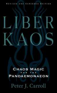 Liber Kaos : Chaos Magic for the Pandaemonaeon (Liber Kaos)