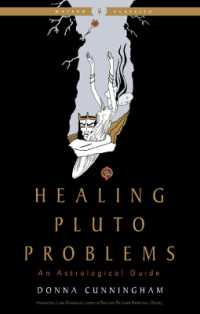 Healing Pluto Problems : An Astrological Guide Weiser Classics (Healing Pluto Problems)