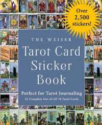 The Weiser Tarot Card Sticker Book : Perfect for Tarot Journaling over 2,500 Stickers - 32 Complete Sets of All 78 Tarot Cards (The Weiser Tarot Card Sticker Book)